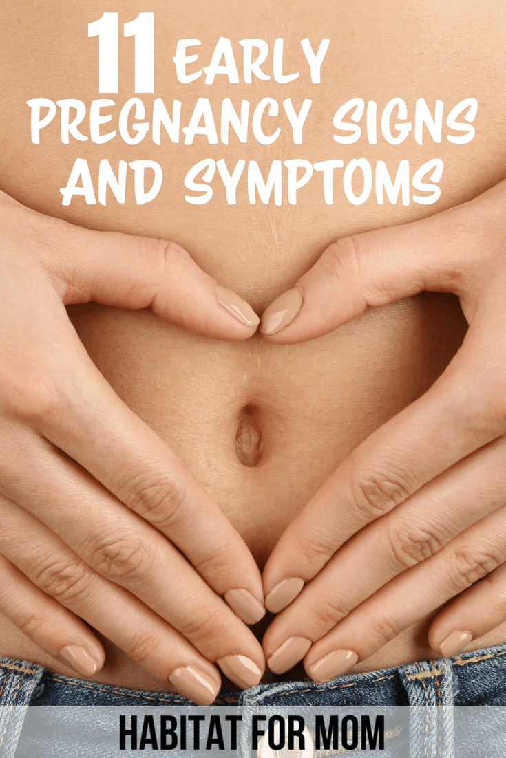 11 Early pregnancy signs and symptoms. First time pregnancy tips for new moms. Pregnancy signs | Am I pregnant? | Pregnancy symptoms. #pregnancy #habitatformom